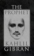The Prophet: With Original 1923 Illustrations by the Author