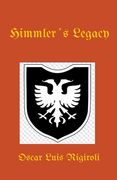 Himmler´s Legacy (en Inglés)