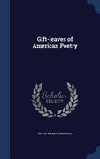 Gift-leaves of American Poetry (en Inglés)