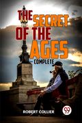 The Secret of the Ages - Complete (en Inglés)