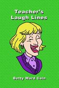 Teacher's Laugh Lines (en Inglés)