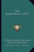 the mainspring (1912) (en Inglés)