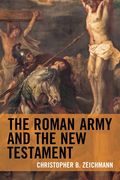 The Roman Army and the new Testament 