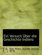 Ein Versuch Uber Die Geschichte Indiens (en Alemán)