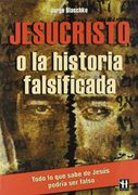 jesucristo o la historia falsificada