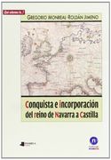Conquista E Incorporación Del Reino De Navarra A Castilla (¿Qué sabemos de…?)