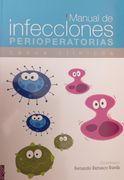 Manual de Infecciones Perioperatorias. Casos Clinicos (in Spanish)