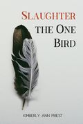 Slaughter the one Bird