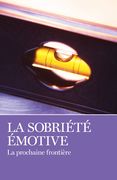 La Sobriété Émotive (en Francés)