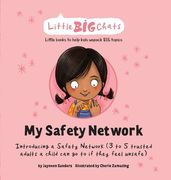 My Safety Network: Introducing a Safety Network (3 to 5 trusted adults a child can go to if they feel unsafe) (en Inglés)