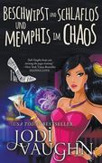Beschwipst und Schlaflos und Memphis im Chaos (en Alemán)