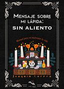 Mensaje Sobre mi Lápida: Sin Aliento