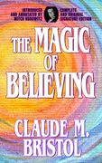 The Magic of Believing: Complete and Original Signature Edition (en Inglés)
