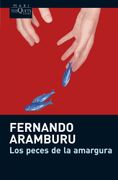 Los Peces de la Amargura - Fernando Aramburu - Libro Físico