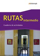 Rutas Intermedio - Arbeitsbuch für Spanisch als Fortgeführte Fremdsprache in der Einführungsphase der Gymnasialen Oberstufe in Nordrhein-Westfalen U. Ar Arbeitsheft (in Spanish)