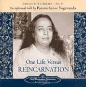 one life versus reincarnation