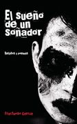El Sueño de un Soñador (in Spanish)
