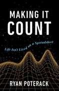 Making It Count: Life Isn't Lived on a Spreadsheet (en Inglés)