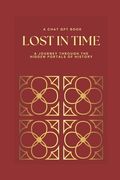 Lost in Time: A Journey Through the Hidden Portals of History (en Inglés)