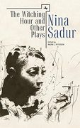 The Witching Hour and Other Plays by Nina Sadur (Reference Library of Jewish Intellectual History) (en Inglés)