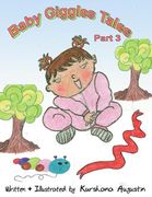 Baby Giggles Tales Part 3: Hopeful Kiki and The Mystic Tree (en Inglés)