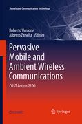Pervasive Mobile and Ambient Wireless Communications: Cost Action 2100 (en Inglés)