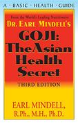 Goji: The Asian Health Secret, Third Edition 