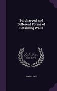 Surcharged and Different Forms of Retaining Walls (en Inglés)