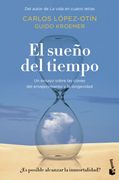 El sueño del tiempo - Carlos López Otín, Guido Kroemer - Libro Físico