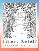 Peaceful Patterns: A Stress Relief Coloring Book for Adults - Discover Serenity, Unleash Imagination, and Find Balance through Intricate (en Inglés)