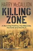 Killing Zone: A Life in the Paras, the Recces, the sas and the ruc (en Inglés)