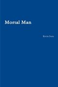 Mortal Man