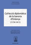 Col·Leccio Diplomatica de la Baronia d Entença (1174-1411)