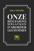 Onze Réflexions sur la façon d'aborder les Femmes (en Francés)
