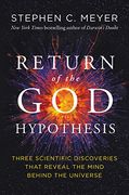 Return of the god Hypothesis: Three Scientific Discoveries That Reveal the Mind Behind the Universe (en Inglés)