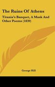 the ruins of athens: titania's banquet, a mask and other poems (1839)