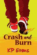 Crash and Burn (en Inglés)