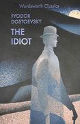 The Idiot (Wordsworth Classics) (en Inglés)
