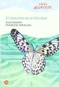 El Laberinto de la Felicidad Acuatico 09 (Libros Acuaticos)
