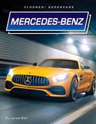 Mercedes-Benz (Floored! Supercars) (en Inglés)