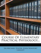 course of elementary practical physiology... (en Inglés)