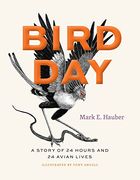 Bird Day: A Story of 24 Hours and 24 Avian Lives (Earth Day) (en Inglés)