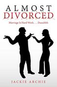 Almost Divorced: Marriage is Hard Work. Duuuhhh (en Inglés)