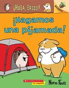 Hola, Erizo! 2:  Hagamos una Pijamada! (Let's Have a Sleepover! ): Un Libro de la Serie Acorn (¡ Hola, Erizo!