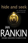 Hide and Seek: An Inspector Rebus Novel (Inspector Rebus Novels) (en Inglés)