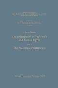 The Epistrategos in Ptolemaic and Roman Egypt: The Ptolemaic Epistrategos