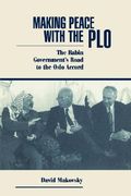 making peace with the plo: the rabin government's road to the oslo accord