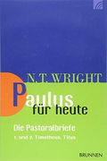 Paulus für Heute - die Pastoralbriefe: 1. Und 2. Timotheus, Titus (in German)