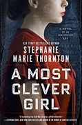 A Most Clever Girl: A Novel of an American spy (en Inglés)