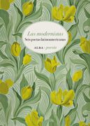 Las modernistas. Poetas latinoamericanas